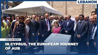 In Cyprus the European Journey of AUB