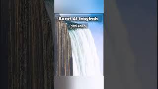 Surat Al-Insyirah. Dengar Ayat Al-Quran. Putri Ariani. #alquran #murottal #putriariani