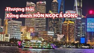 Thành phố Thượng Hải Bến Thượng Hải Xứng danh HÒN NGỌC Á ĐÔNG - Du lịch Trung Quốc