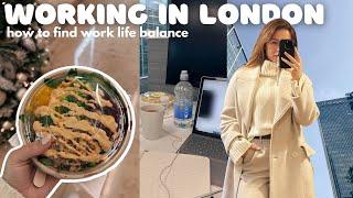 WORKING IN LONDON 9-5 OFFICE JOB  how to find work life balance