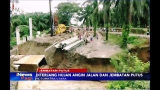 Diterjang Hujan Jembatan di Simalungun Putus & Lumpuhkan Lalu Lintas - iNews Pagi 1810