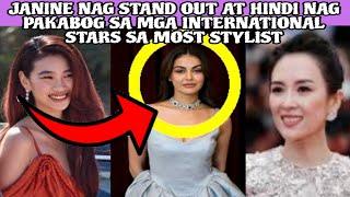 JANINE NAG STAND OUT AT HINDI NAG PAKABOG SA MGA INTERNATIONAL STARS SA MOST STYLIST