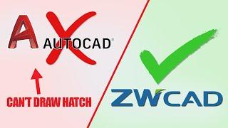 Why ZWCAD is Better Than AutoCAD? Goodbye Hatching Issues