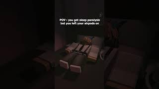 You have sleep paralysis  #shorts    #shorts  #roblox  #memes