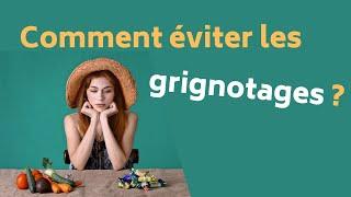 Comment éviter les grignotages