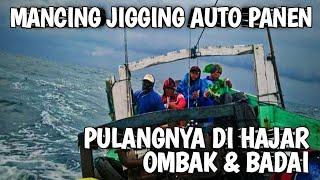 Pulang Mancing Di Hajar Ombak & Badai ‼️ Jigging Auto Panen ‼️ Mancing Mania Madura ‼️