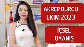 AKREP BURCU  İÇSEL UYANIŞ EKİM 2023 