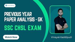 GK Previous Year Paper Analysis  SSC CHSL Exam  Vinayak Kaddipudi  Unacademy Kannada