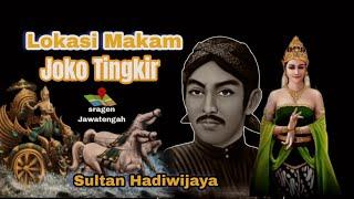 Letak Makam Joko Tingkir  Sultan Hadiwijaya