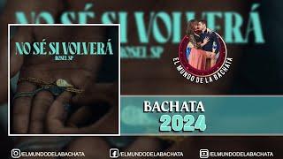 Rosel SP -  No Sé Si Volverá - #BACHATA 2024