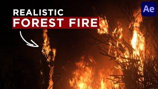 Realistic Forest Fire - After Effects In Depth Tutorial