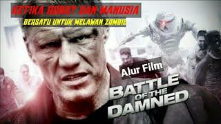 Ketika Robot dan Manusia Bertempur melawan Zombie  Alur Film Zombie Battle of DamI7ed