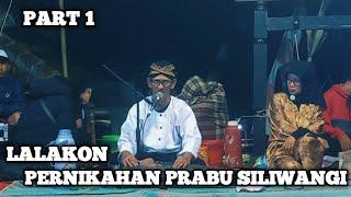 LALAKON  PERNIKAHAN PRABU SILIWANGI   MANG AYI PANTUN  1 AGUSTUS 2023