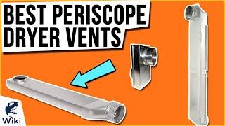 7 Best Periscope Dryer Vents 2021