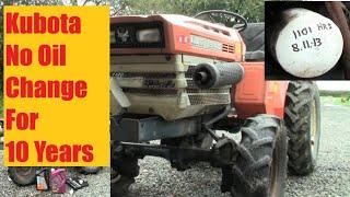 Kubota Tractor Oil Not Changed For 10 Years