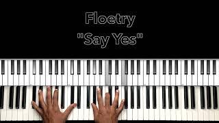 Floetry Say Yes Piano Tutorial