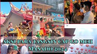 aksi para tangsin cap go meh manado 20242575