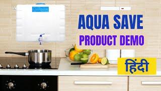 See How Aqua Save Saves Water Instantly  Aqua Save Product Demo  Hindi Kent  Aqua guard  Ro