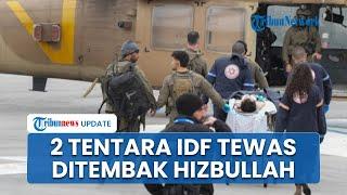 2 Tentara IDF Tewas Tertancap Rudal Anti-Tank Hizbullah saat Bentrok Jarak Dekat di Yaroun