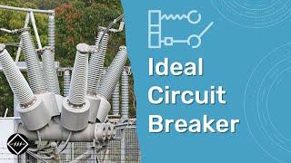 4 Essential Properties of an Ideal Circuit Breaker  TheElectricalGuy