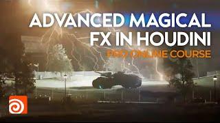 Advanced Magical FX in Houdini  Pro Online Course
