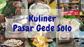 KULINER PASAR GEDE SOLO YANG WAJIB KALIAN COBA