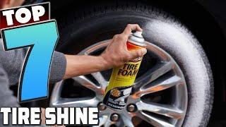 Top 7 Best Tire Shine Review 2024 Top Products for Ultimate Tire Care