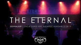 The Eternal - Skinwalker New Song - Live In Budapest 21.08.19
