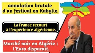 annulation brutale dun célèbre festival en Kabylie-la France recourt à lexpérience algérienne