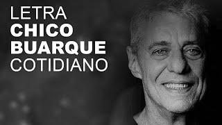 Chico Buarque Cotidiano LETRA I LYRIC