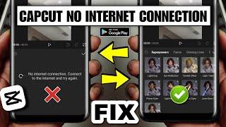 How To Solve Capcut No Internet Connection Problem  Capcut App No Internet Problem 2023