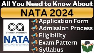 NATA 2024 Complete Details Application Form Dates Eligibility Syllabus Pattern Admit Card