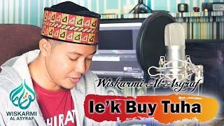 IEK BUY TUHA  COVER BY WISKARMI AL ASYRAF