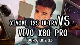 Xiaomi 12S Ultra vs Vivo X80 Pro en VIDEO TODAS LAS LENTES. LEICA RETA A ZEISS