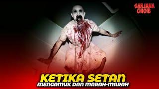 Ketika Setan Marah-Marah Karena Diganggu Beginilah yang Mereka Lakukan..+