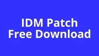 IDM patch free download  Internet download manager crack  IDM free download with patch