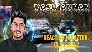 vasu Annan reacting to @KaztroGAMINGYT  loco live kaztro new car eagle gameing ‎E CLASS BENZ