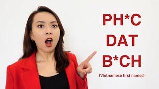 How to pronounce Vietnamese names? Phuc Dat Bich