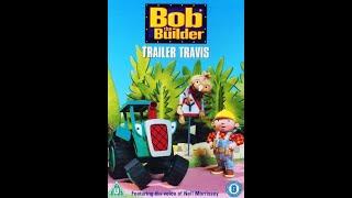 Opening and Closing to Bob the Builder Trailer Travis UK DVD 2005