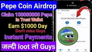 Pepe Coin Airdrop  Claim 10000000 Pepe Coin InTrust Wallet  New Crypto Loot today  Live Payments