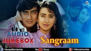 Sangraam - Full Song  Ajay Devgan Karishma Kapoor Ayesha Jhulka  JUKEBOX  Ishtar Music