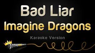 Imagine Dragons - Bad Liar Karaoke Version