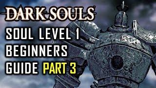 How to Survive Your First SL1 Run in Dark Souls Without Pyromancy - Part 3