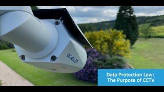 Data Protection Law  Purpose of CCTV