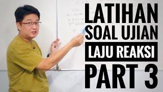 Kimia kelas XI - Laju Reaksi part 3 - Latihan Soal