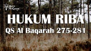 DALIL HUKUM RIBA SURAH AL BAQARAH 275 - 281 - RINALDI UMY I RIBA - JUAL BELI - KREDIT