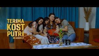 Trailer Terima Kost Putri Season 2