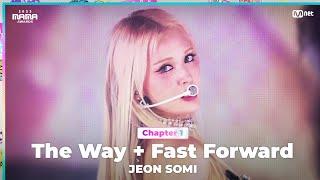 #2023MAMA JEON SOMI 전소미 - The Way + Fast Forward  Mnet 231128 방송