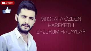 MUSTAFA ÖZDENHAREKETLİ HALAYLAR#ERZURUM#ERZURUMHALAYLARI#MUSTAFAÖZDEN