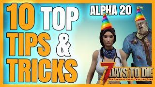 7 Days to Die 2022 - 10 TOP TIPS AND TRICKS - ALPHA 20